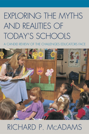 Exploring the Myths and the Realities of Today's