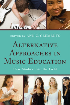 Alternative Approaches in Music Education: Case