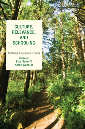Culture, Relevance, and Schooling: Exploring