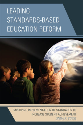 Leading Standards-Based Education Reform: