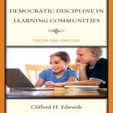 Democratic Discipline in Learning Communities: