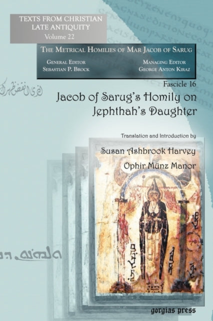 Jacob of Sarug’s Homily on Jephthah’s Daughter: Metrical Homilies of Mar Jacob of Sarug