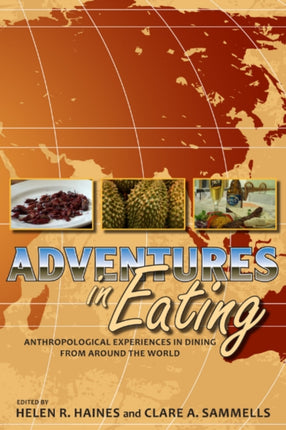Adventures in Eating: Anthropological Experiences