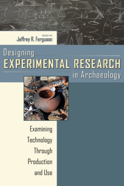 Designing Experimental Research in Archaeology:
