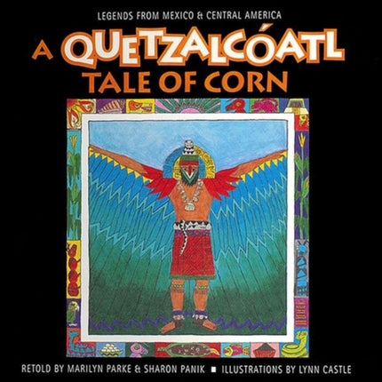 A Quetzalcoatl Tale of Corn