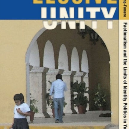Elusive Unity: Factionalism and the Limits of