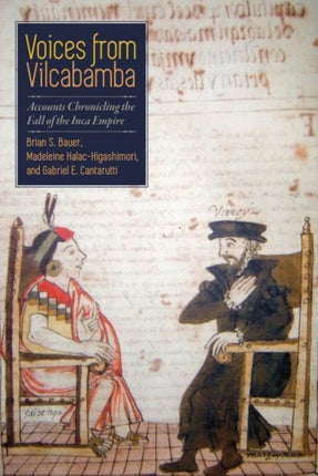 Voices from Vilcabamba: Accounts Chronicling the