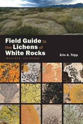 Field Guide to the Lichens of White Rocks: