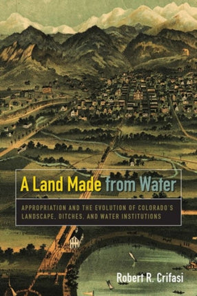 A Land Made from Water: Appropriation and the