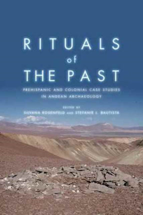 Rituals of the Past: Prehispanic and Colonial