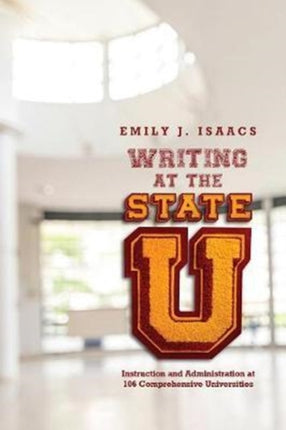 Writing at the State U: Instruction and