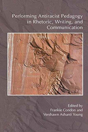 Performing Antiracist Pedagogy in Rhetoric,