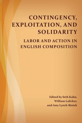 Contingency, Exploitation, and Solidarity: Labor