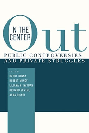 Out in the Center: Public Controversies and