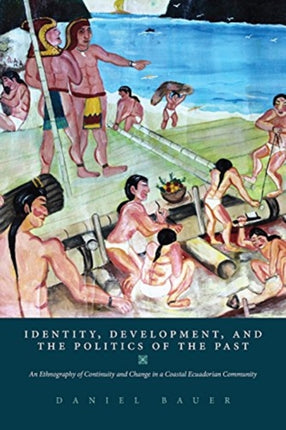 Identity, Development, and the Politics of the