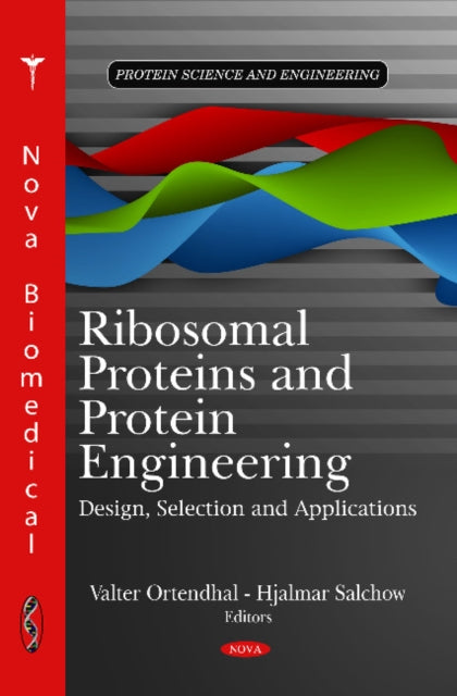 Ribosomal Proteins & Protein Engineering: Design,