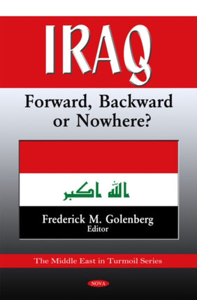 Iraq: Forward, Backward or Nowhere?