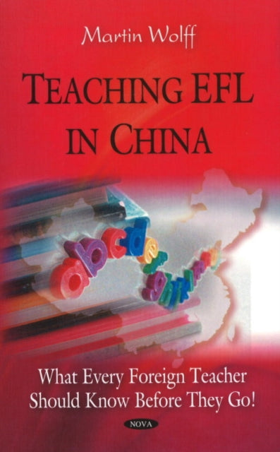 Teaching EFL in China: What Every Foreign Teacher Should Know Before They Go!