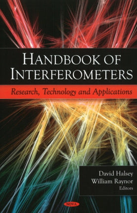 Handbook of Interferometers: Research, Technology & Applications