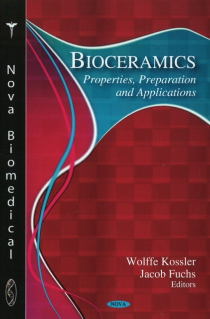 Bioceramics: Properties, Preparation & Applications