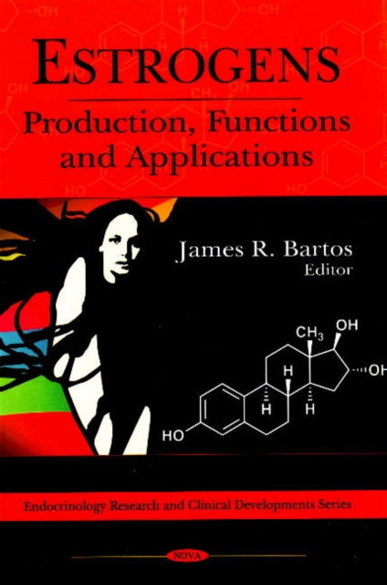 Estrogens: Production, Functions & Applications