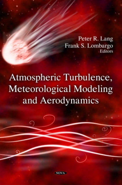 Atmospheric Turbulence, Meteorological Modeling &