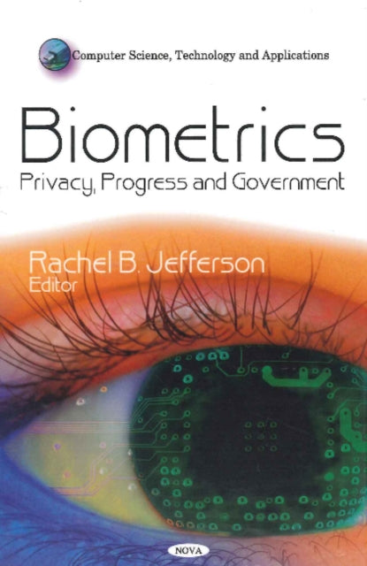 Biometrics: Privacy, Progress & Government
