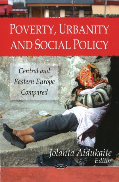 Poverty, Urbanity & Social Policy: Central &