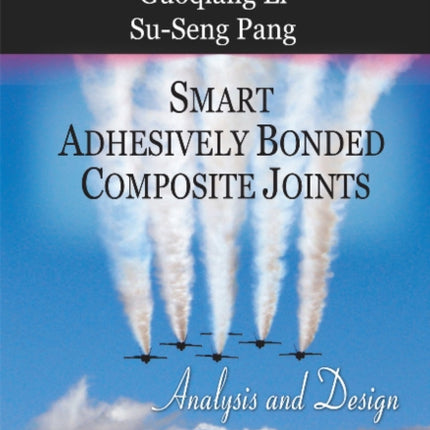 Smart Adhesively Bonded Composite Joints: Analysis & Design