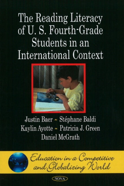 Reading Literacy of U.S. Fourth-Grade Students in an International Context