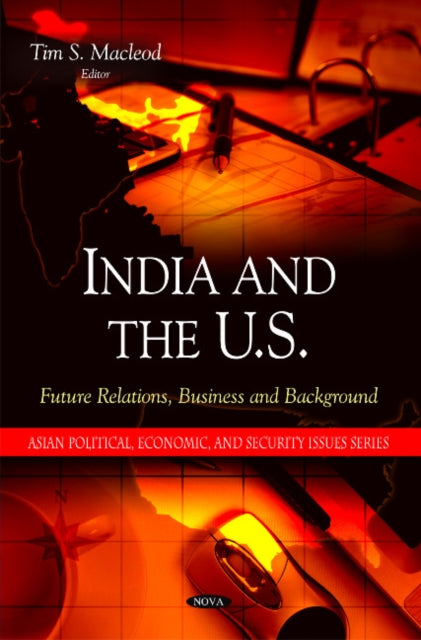 India & the U.S.: Future Relations, Business & Background