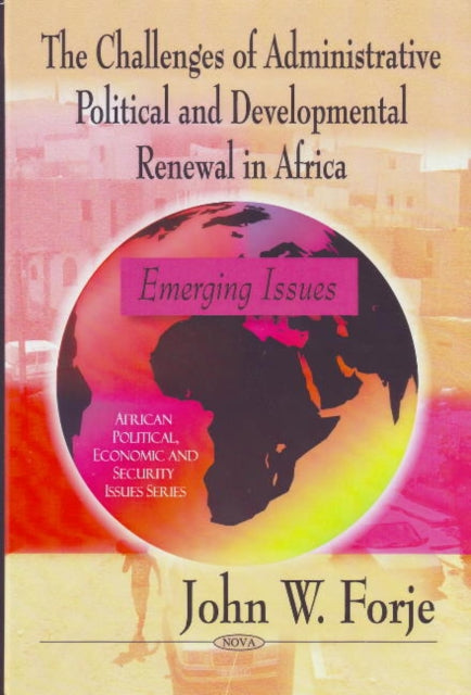 Challenges of Administrative Political & Developmental Renewal in Africa: Emerging Issues