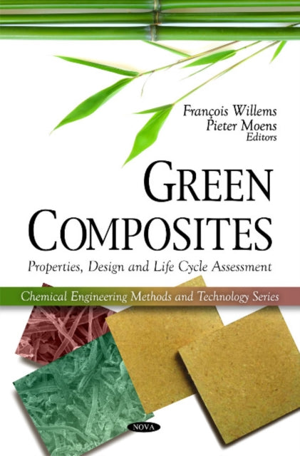 Green Composites: Properties, Design & Life Cycle