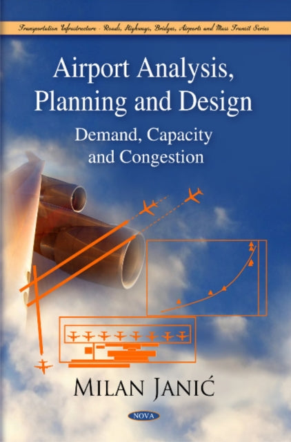 Airport Analysis, Planning & Design: Demand, Capacity, & Congestion