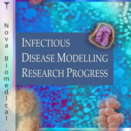 Infectious Disease Modelling Research Progress