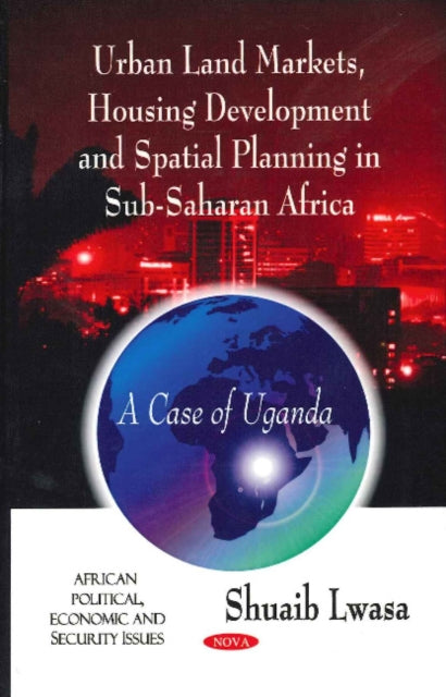 Urban Land Markets, Housing Development & Spatial