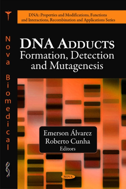 DNA Adducts: Formation, Detection & Mutagenesis