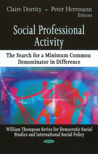 Social Professional Activity: The Search for a Minimum Common Denominator in Difference