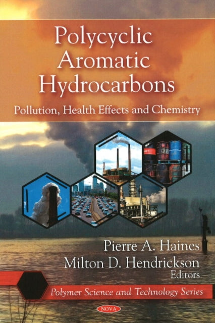 Polycyclic Aromatic Hydrocarbons: Pollution, Health Effects & Chemistry