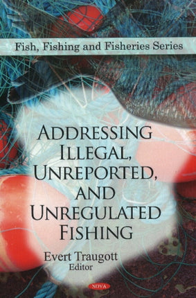 Addressing Illegal, Unreported, & Unregulated Fishing