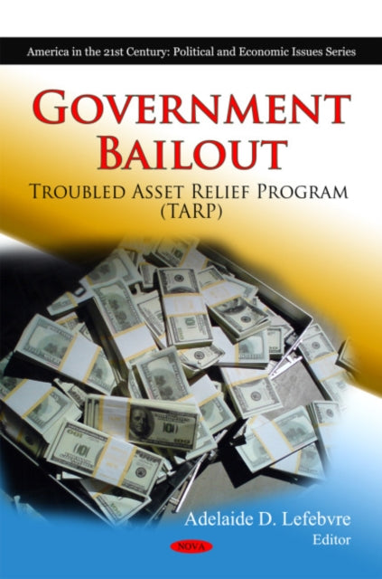 Government Bailout: Troubled Asset Relief Program