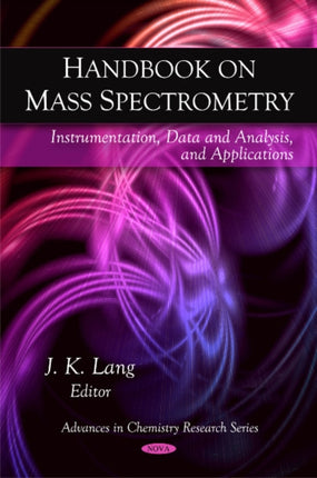 Handbook on Mass Spectrometry: Instrumentation,