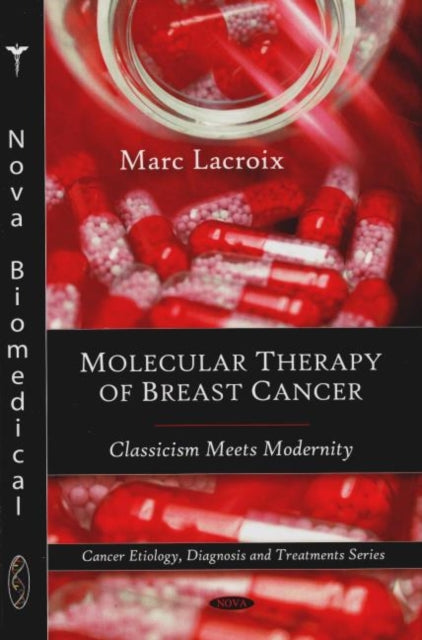 Molecular Therapy of Breast Cancer: Classicism Meets Modernity