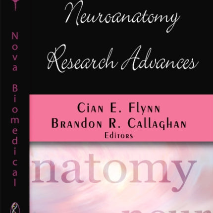 Neuroanatomy Research Advances