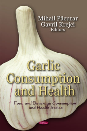 Garlic Consumption & Health