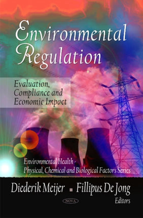 Environmental Regulation: Evaluation, Compliance