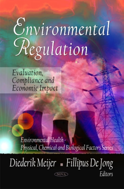 Environmental Regulation: Evaluation, Compliance