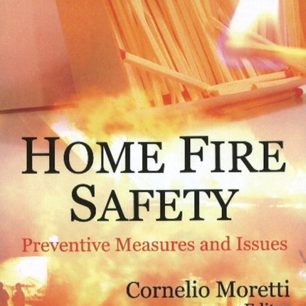 Home Fire Safety: Preventive Measures & Issues