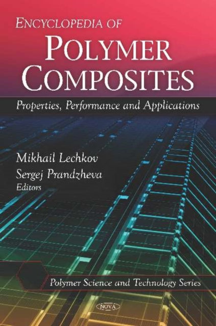 Encyclopedia of Polymer Composites: Properties,