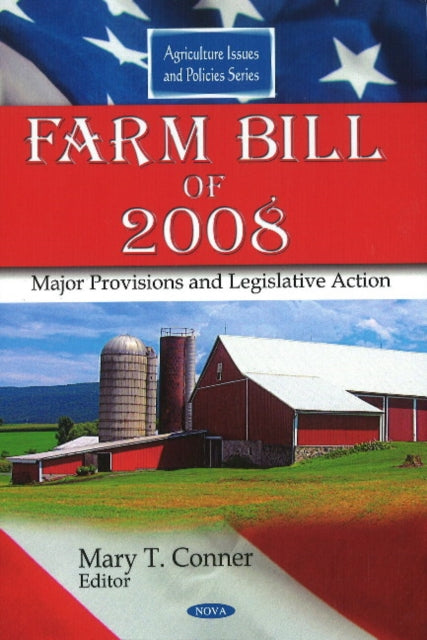 Farm Bill of 2008: Major Provisions & Legislative Action